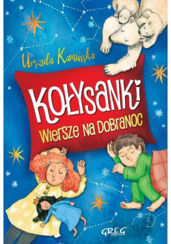 Kołysanki. Wiersze na dobranoc