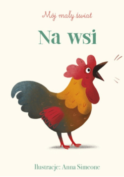 Mój mały świat. Na wsi