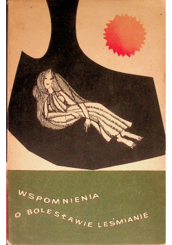 Wspomnienia o Bolesławie Leśmianie