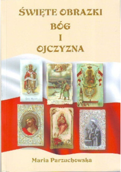 Święte obrazki Bóg i Ojczyzna