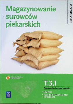 Magazynowanie surowców piekarskich Podręcznik do nauki zawodu