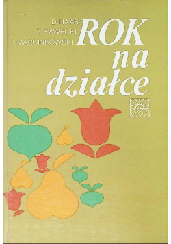 Rok na działce