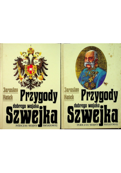Przygody dobrego wojaka Szwejka podczas wojny światowej Tom I i II