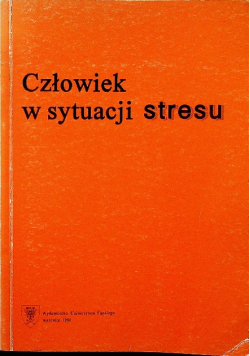 Człowiek w sytuacji stresu