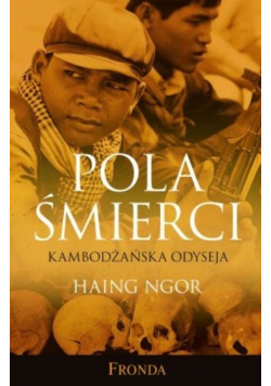 Pola śmierci Kambodżańska odyseja