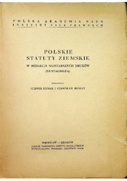Polskie statuty ziemskie w redakcji najstarszych druków