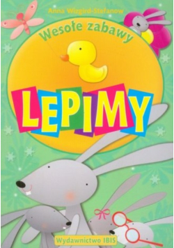 Wesołe zabawy Lepimy