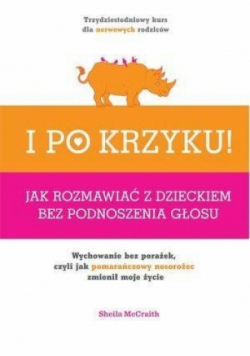 I po krzyku!