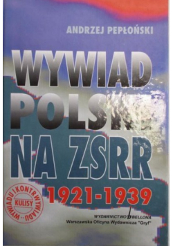 Wywiad Polski na ZSRR 1921-1939