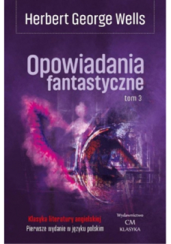 Opowiadania fantastyczne Tom 3