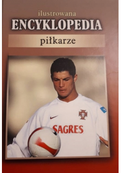 Ilustrowana encyklopedia Piłkarze