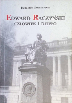 Edward Raczyński człowiek i dzieło