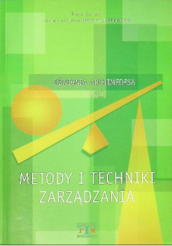 Dźwignia Archimedesa czyli metody i techniki zarządzania