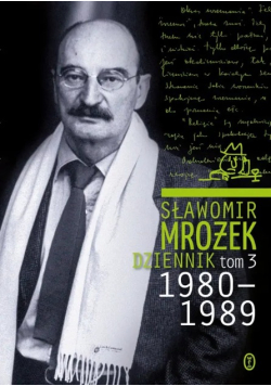 Mrożek Dziennik 1980  - 1989 Tom III