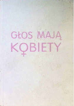 Głos mają Kobiety