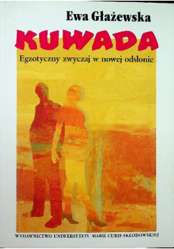 Kuwada Egoztyczny zwyczaj w nowej odsłonie