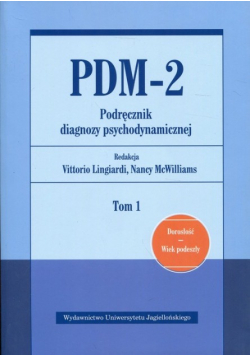PDM-2. Podręcznik diagnozy psychodynamicznej Tom 1