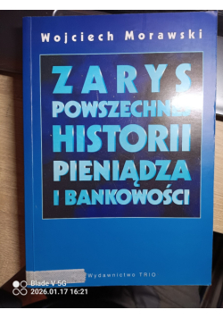 Zarys powszechnej historii pieniądza i bankowości