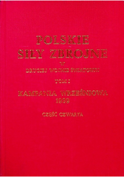 Polskie Siły Zbrojne w II wojnie światowej Tom I Część 4