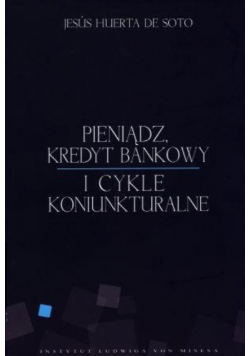 Pieniądz kredyt bankowy i cykle koniunkturalne