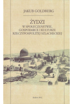 Żydzi w społeczeństwie, gospodarce i kulturze Rzeczypospolitej szlacheckiej