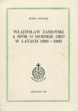 Władysław Zamoyski a spór o Morskie oko w latach 1889 - 1909