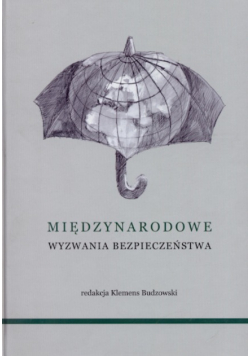 Międzynarodowe Wyzwania Bezpieczeństwa