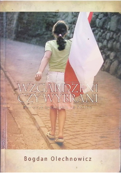 Wzgardzeni czy wybrani