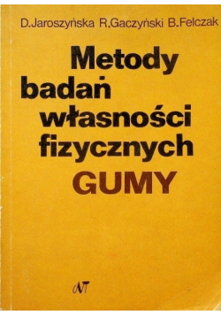 Metody badań własności fizycznych gumy