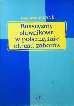 Rusycyzmy słownikowe w polszczyźnie okresu zaborów