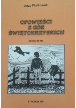 Opowieści z gór świętokrzyskich Część 8