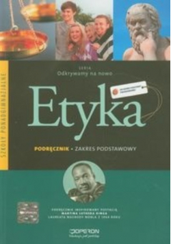 Odkrywamy na nowo Etyka Podręcznik Zakres podstawowy
