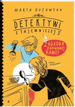 Detektywi z tajemniczej 5. zagadka zaginionej Kamei