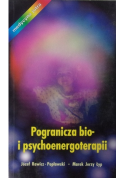 Pogranicza bio i psychoenergoterapii