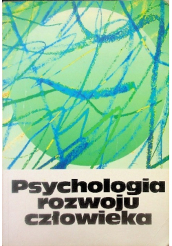 Psychologia rozwoju człowieka Tom 3