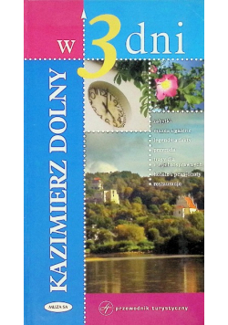 Kazimierz Dolny w 3 dni Przewodnik turystyczny
