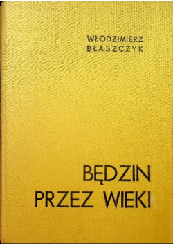 Będzin przez wieki