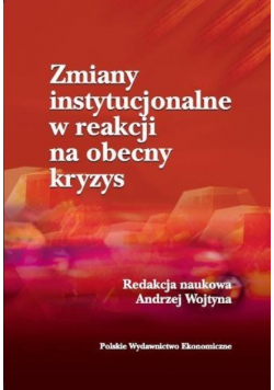 Zmiany instytucjonalne w reakcji na obecny kryzys