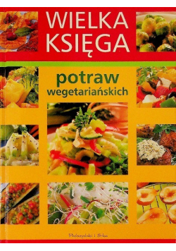 Wielka Księga potraw wegetariańskich