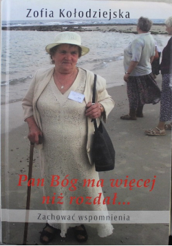 Pan Bóg ma więcej niż rozdał