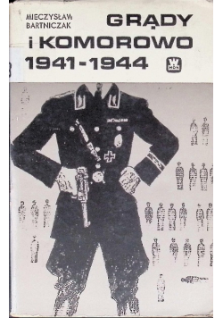 Grądy i Komorowo 1941 1944