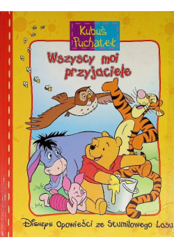 Kubuś Puchatek Wszyscy moi przyjaciele