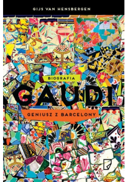 Gaudi Geniusz z Barcelony