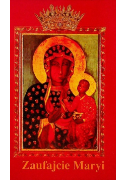 Zaufajcie Maryi