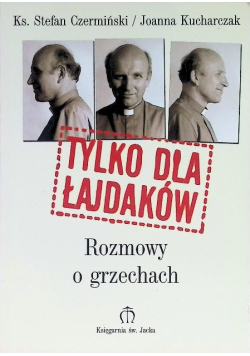 Tylko dla łajdaków rozmowy o grzechach