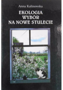 Ekologia wybór na nowe stulecie