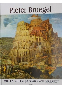 Pieter Bruegel Wielka kolekcja sławnych malarzy
