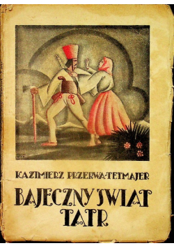 Bajeczny Świat Tatr 1905 r.