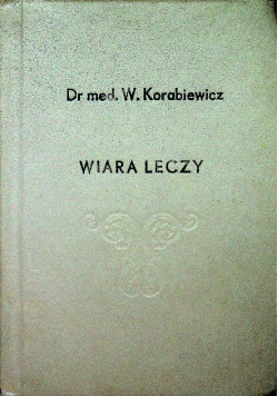 Wiara leczy