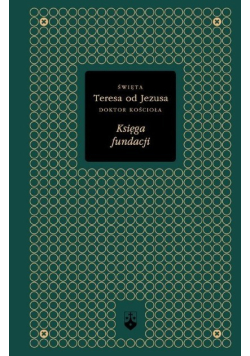 Bibliotheca Carmelitana Tom 8 Księga fundacji